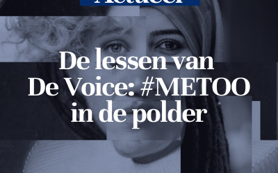 De lessen van De Voice: #METOO in de Polder